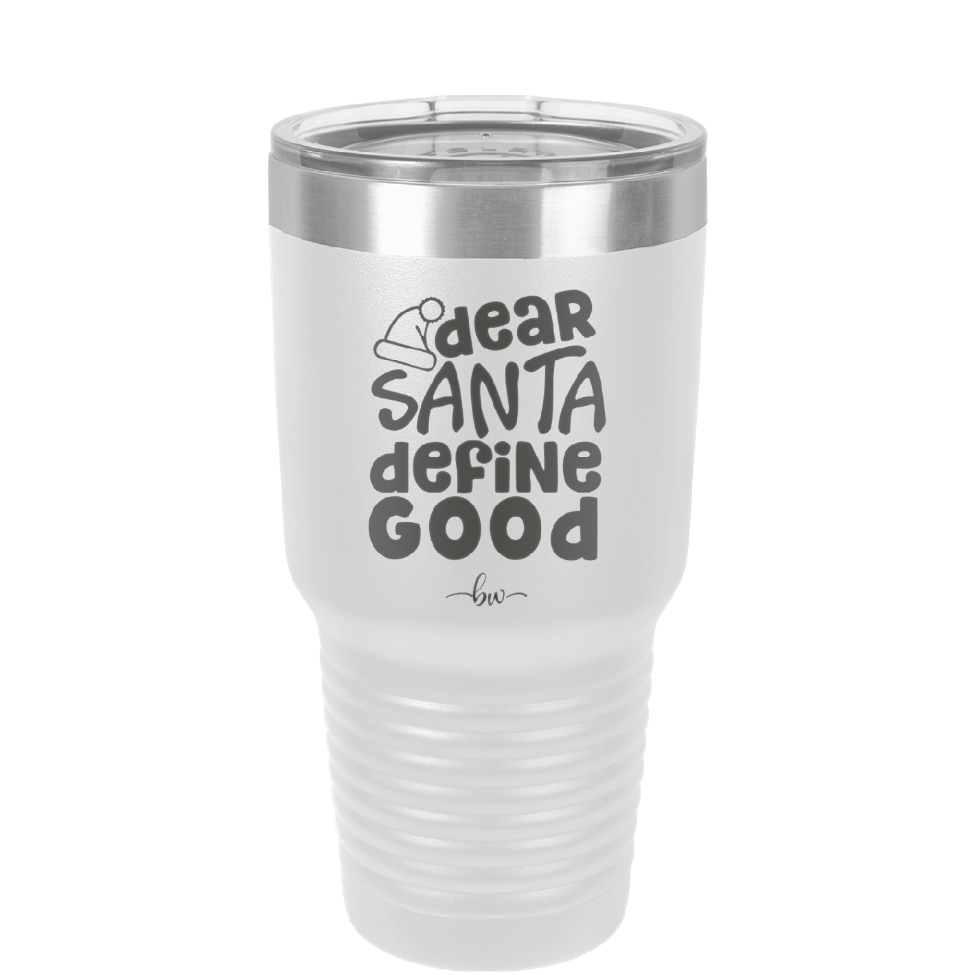 Dear Santa, Define Good - Laser Engraved Stainless Steel Drinkware - 1503 -