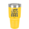 Dear Santa, Define Good - Laser Engraved Stainless Steel Drinkware - 1503 -