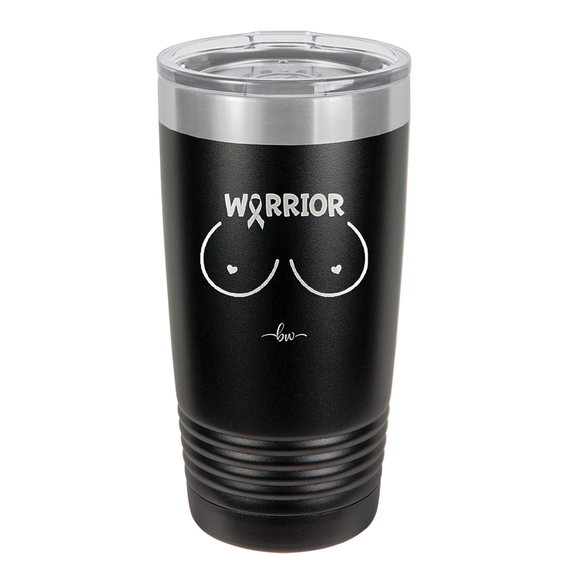 Warrior Breast Cancer Boobs - Laser Engraved Stainless Steel Drinkware - 1520 -