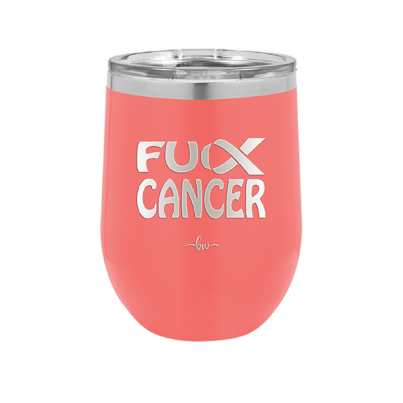 Fuck Cancer with Ribbon - Laser Engraved Stainless Steel Drinkware - 1524 -