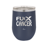 Fuck Cancer with Ribbon - Laser Engraved Stainless Steel Drinkware - 1524 -