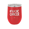 Fuck Cancer with Ribbon - Laser Engraved Stainless Steel Drinkware - 1524 -