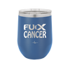 Fuck Cancer with Ribbon - Laser Engraved Stainless Steel Drinkware - 1524 -