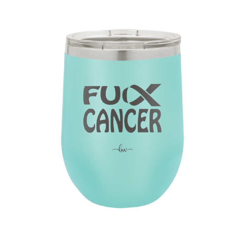 Fuck Cancer with Ribbon - Laser Engraved Stainless Steel Drinkware - 1524 -