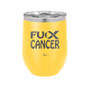 Fuck Cancer with Ribbon - Laser Engraved Stainless Steel Drinkware - 1524 -