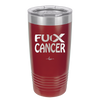 Fuck Cancer with Ribbon - Laser Engraved Stainless Steel Drinkware - 1524 -