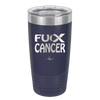 Fuck Cancer with Ribbon - Laser Engraved Stainless Steel Drinkware - 1524 -