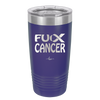 Fuck Cancer with Ribbon - Laser Engraved Stainless Steel Drinkware - 1524 -