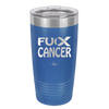 Fuck Cancer with Ribbon - Laser Engraved Stainless Steel Drinkware - 1524 -