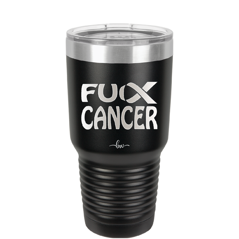 Fuck Cancer with Ribbon - Laser Engraved Stainless Steel Drinkware - 1524 -