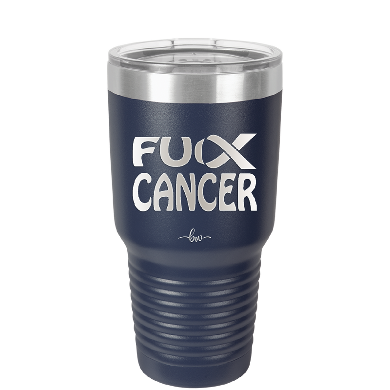 Fuck Cancer with Ribbon - Laser Engraved Stainless Steel Drinkware - 1524 -