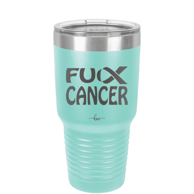 Fuck Cancer with Ribbon - Laser Engraved Stainless Steel Drinkware - 1524 -