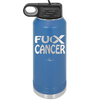 Fuck Cancer with Ribbon - Laser Engraved Stainless Steel Drinkware - 1524 -