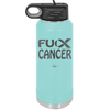 Fuck Cancer with Ribbon - Laser Engraved Stainless Steel Drinkware - 1524 -