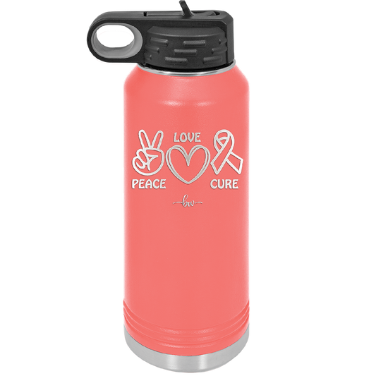 Peace Love Cure Cancer - Laser Engraved Stainless Steel Drinkware - 1525 -