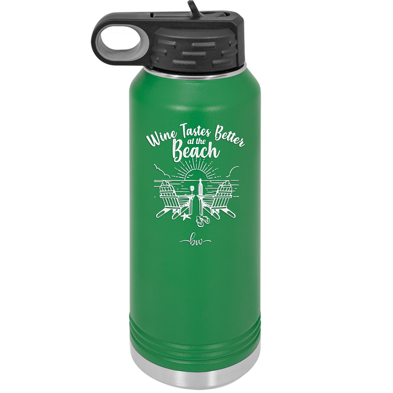 Wine Tastes Better at the Beach - Laser Engraved Stainless Steel Drinkware - 1610 -