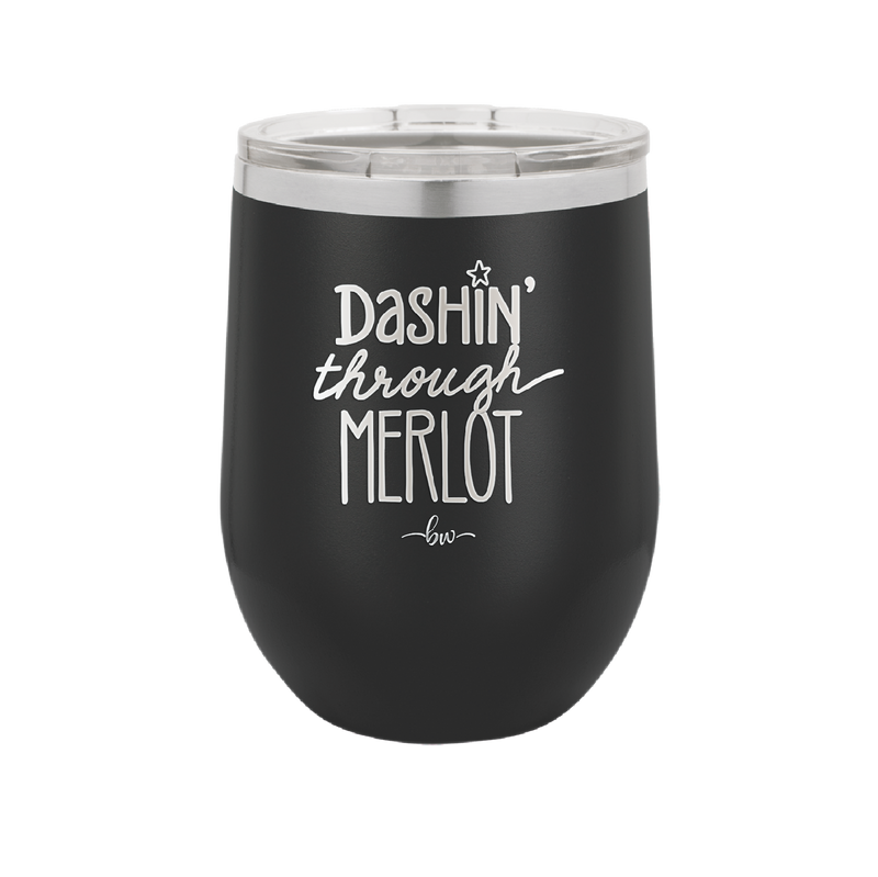 Dashing Through Merlot - Laser Engraved Stainless Steel Drinkware - 1635 -