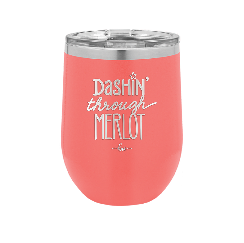 Dashing Through Merlot - Laser Engraved Stainless Steel Drinkware - 1635 -