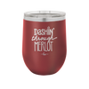 Dashing Through Merlot - Laser Engraved Stainless Steel Drinkware - 1635 -