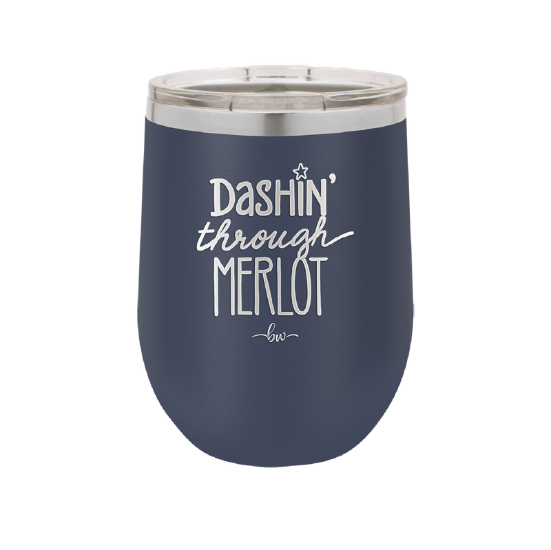 Dashing Through Merlot - Laser Engraved Stainless Steel Drinkware - 1635 -