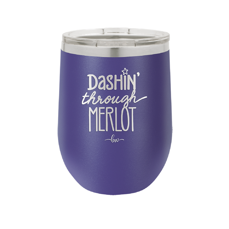 Dashing Through Merlot - Laser Engraved Stainless Steel Drinkware - 1635 -