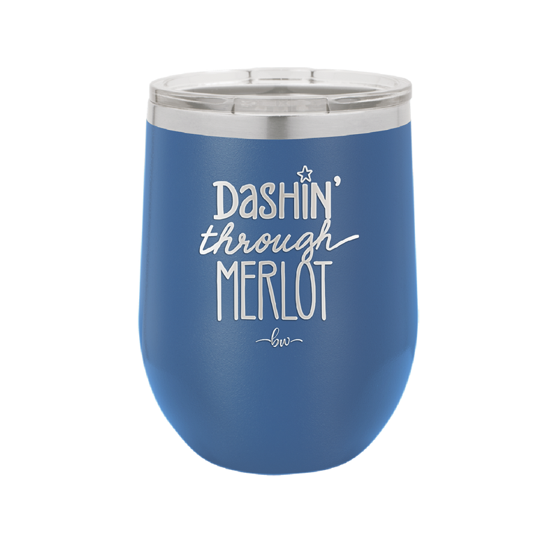 Dashing Through Merlot - Laser Engraved Stainless Steel Drinkware - 1635 -