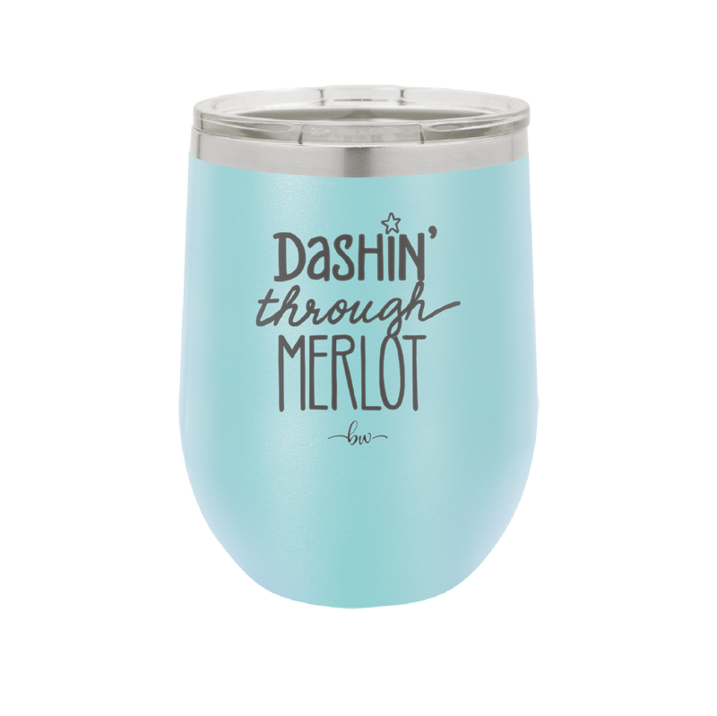 Dashing Through Merlot - Laser Engraved Stainless Steel Drinkware - 1635 -