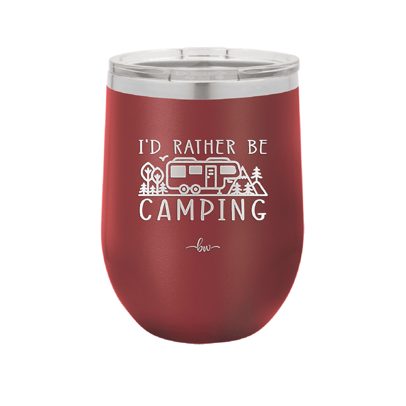 I'd Rather Be Camping Fifth Wheel - Laser Engraved Stainless Steel Drinkware - 1648 -