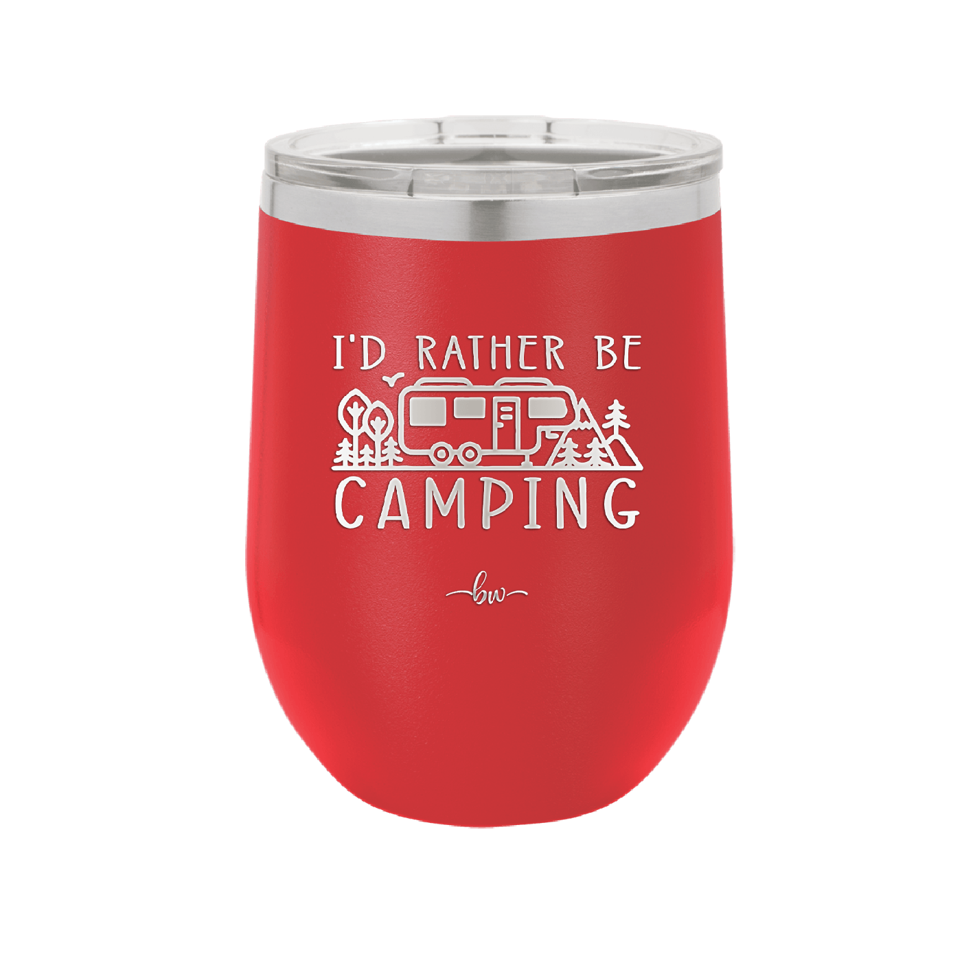 I'd Rather Be Camping Fifth Wheel - Laser Engraved Stainless Steel Drinkware - 1648 -