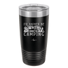 I'd Rather Be Camping Fifth Wheel - Laser Engraved Stainless Steel Drinkware - 1648 -