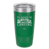 I'd Rather Be Camping Fifth Wheel - Laser Engraved Stainless Steel Drinkware - 1648 -