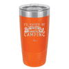 I'd Rather Be Camping Fifth Wheel - Laser Engraved Stainless Steel Drinkware - 1648 -