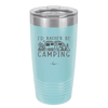 I'd Rather Be Camping Fifth Wheel - Laser Engraved Stainless Steel Drinkware - 1648 -