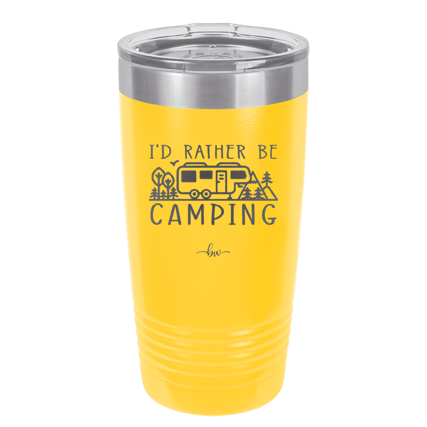 I'd Rather Be Camping Fifth Wheel - Laser Engraved Stainless Steel Drinkware - 1648 -