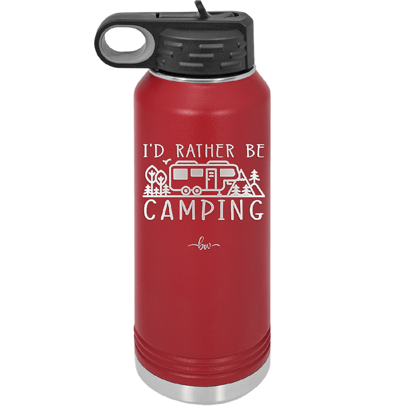 I'd Rather Be Camping Fifth Wheel - Laser Engraved Stainless Steel Drinkware - 1648 -