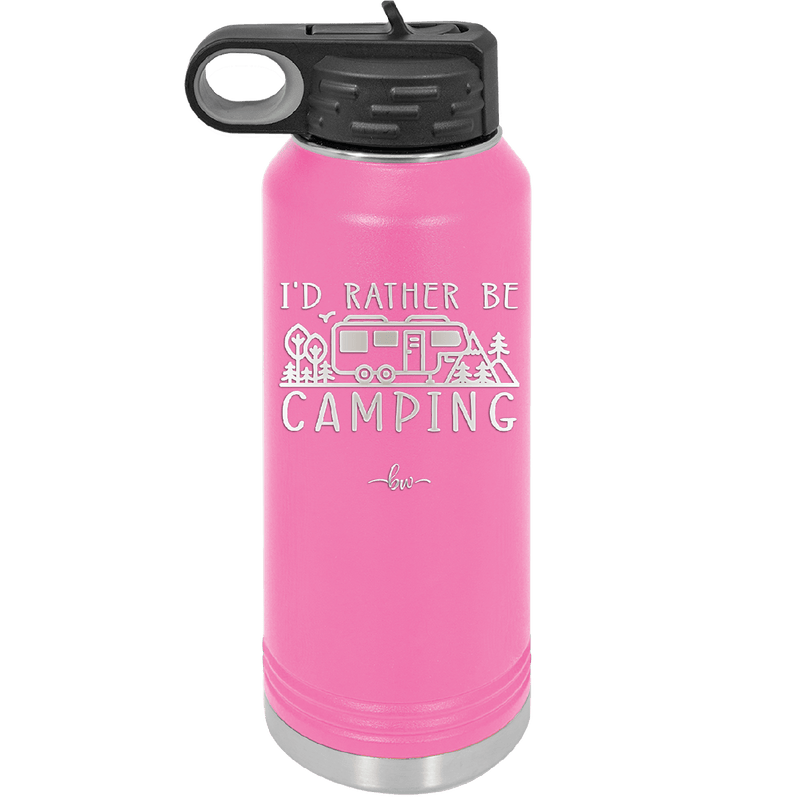 I'd Rather Be Camping Fifth Wheel - Laser Engraved Stainless Steel Drinkware - 1648 -