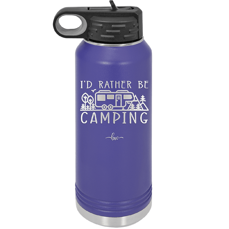 I'd Rather Be Camping Fifth Wheel - Laser Engraved Stainless Steel Drinkware - 1648 -