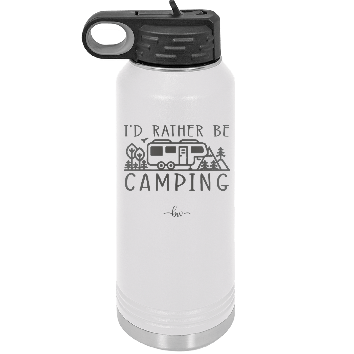 I'd Rather Be Camping Fifth Wheel - Laser Engraved Stainless Steel Drinkware - 1648 -