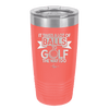 It Takes a Lot of Balls to Golf the Way I Do 1 - Laser Engraved Stainless Steel Drinkware - 1653 -