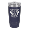 It Takes a Lot of Balls to Golf the Way I Do 1 - Laser Engraved Stainless Steel Drinkware - 1653 -