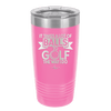 It Takes a Lot of Balls to Golf the Way I Do 1 - Laser Engraved Stainless Steel Drinkware - 1653 -