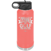 It Takes a Lot of Balls to Golf the Way I Do 1 - Laser Engraved Stainless Steel Drinkware - 1653 -