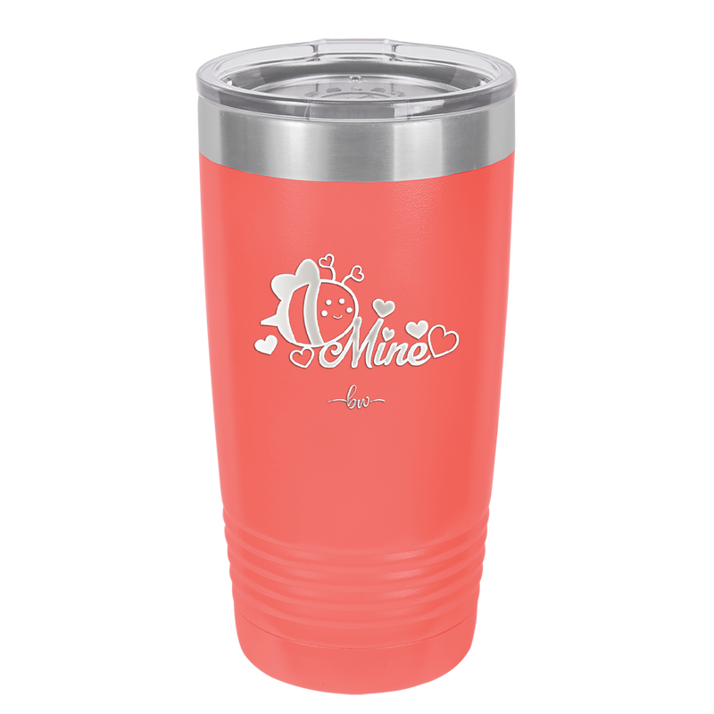 Bee Mine - Laser Engraved Stainless Steel Drinkware - 1702 -