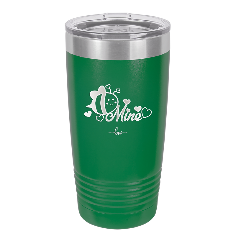 Bee Mine - Laser Engraved Stainless Steel Drinkware - 1702 -