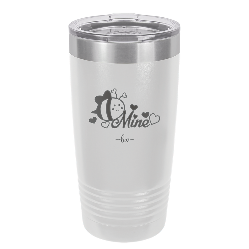 Bee Mine - Laser Engraved Stainless Steel Drinkware - 1702 -