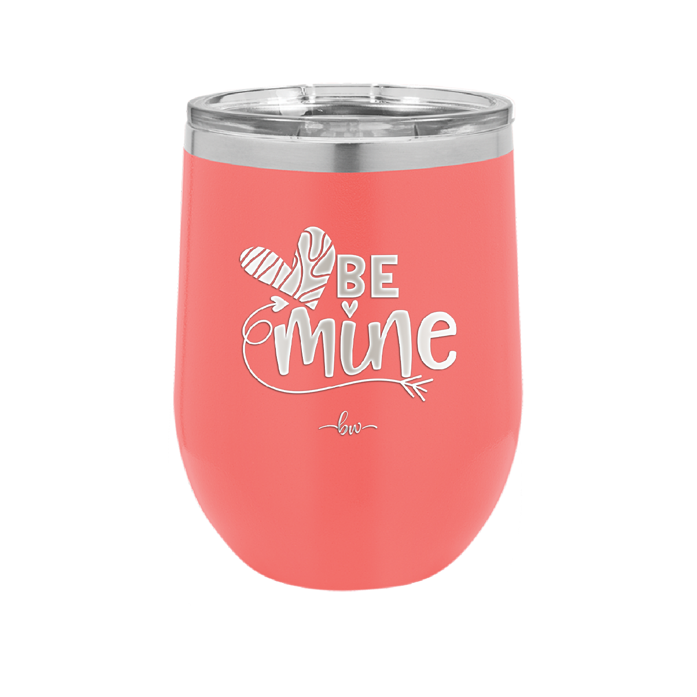 Be Mine Heart - Laser Engraved Stainless Steel Drinkware - 1703 -