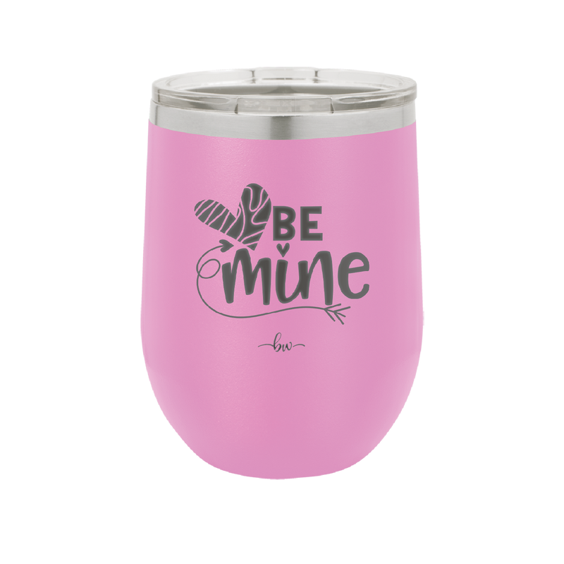 Be Mine Heart - Laser Engraved Stainless Steel Drinkware - 1703 -