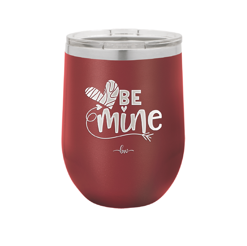 Be Mine Heart - Laser Engraved Stainless Steel Drinkware - 1703 -