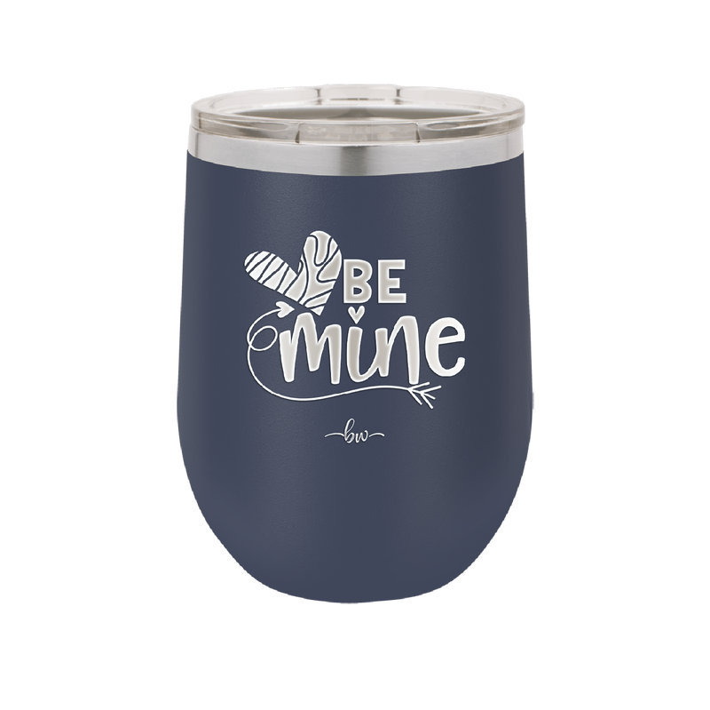 Be Mine Heart - Laser Engraved Stainless Steel Drinkware - 1703 -