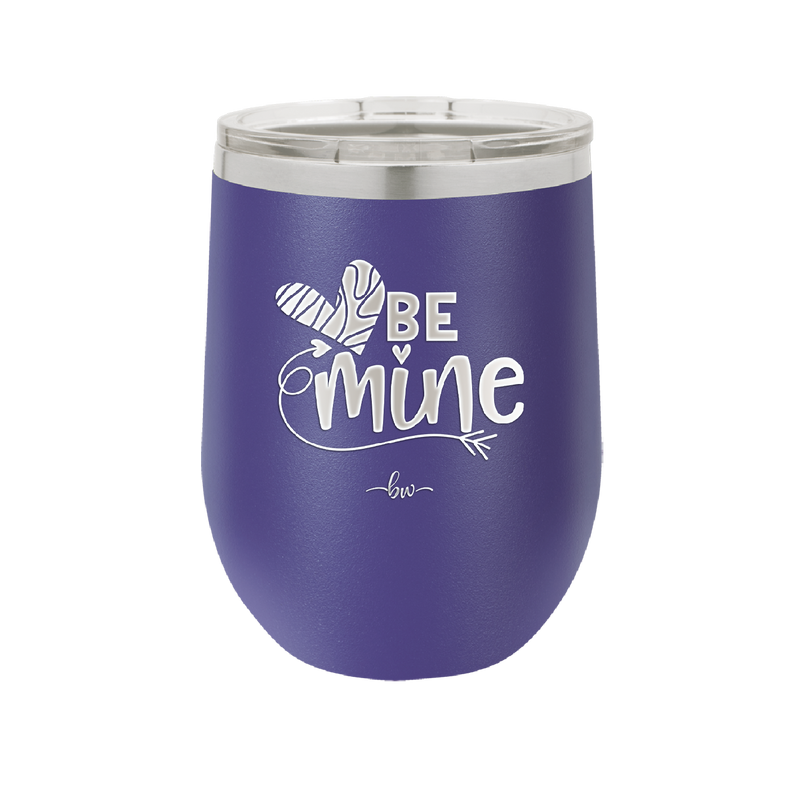 Be Mine Heart - Laser Engraved Stainless Steel Drinkware - 1703 -